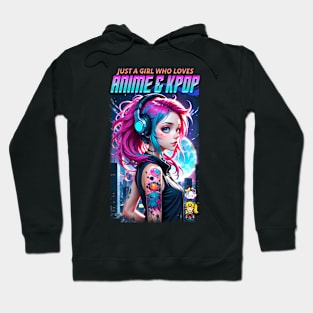 Just a girl who loves Anime & K-Pop 04 Hoodie